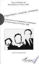 Vulgarisateurs, essayistes, animateurs