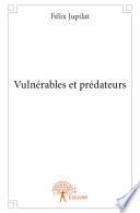 Vulnérables et prédateurs