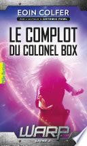 W.A.R.P. (Tome 2) - Le complot du colonel Box