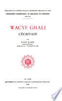 Wacyf Ghali, l'ecrivain. [Mit Portr.] - Le Caire 1960 X, 205 S. 4°