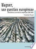 Wagner, une question européenne