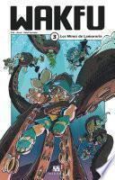 Wakfu Manga - Tome 3 - Les Mines de Lamororia