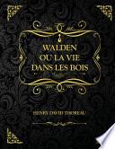 Walden ou La Vie dans les bois