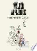 Walter Appleduck - Tome 2 - Un cow-boy dans la ville