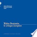 Walter Benjamin, le critique européen