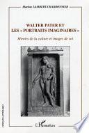 Walter Pater et les portraits imaginaires