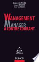 Wanagement : Manager à contre-courant