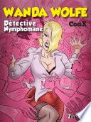 Wanda Wolfe, détective nymphomane