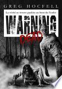 Warning dead