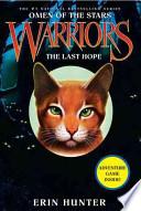 Warriors: Omen of the Stars #6: The Last Hope
