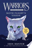 Warriors Super Edition: Moth Flight's Vision