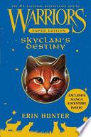 Warriors Super Edition: SkyClan's Destiny
