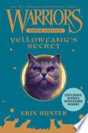 Warriors Super Edition: Yellowfang's Secret
