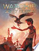 Warship Jolly Roger - Tome 2 - Déflagrations