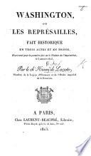 Washington, ou les Représailles, fait historique en trois actes et en prose