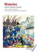 Waterloo. Acteurs, historiens, écrivains (édition enrichie)