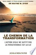 Wayne Dyer Le Chemin de la Transformation