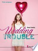 Wedding Trouble