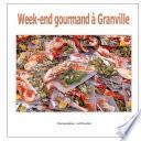 Week-end gourmand à Granville