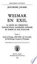 Weimar en exil: Exil en Europe, 1933-1940