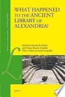What Happened to the Ancient Library of Alexandria?