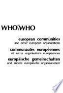 Who's Who, Communautés Européennes Et Autres Organisations Européennes