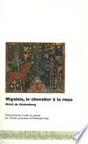 Livre Wigalois, le chevalier à la roue