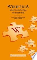 Wikipédia, objet scientifique non identifié