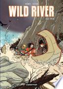 Wild River (Tome 1) - Le Raid