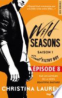 Wild Seasons Saison 1 Episode 8 Sweet filthy boy