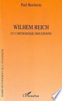 Wilhelm Reich et l'orthodoxie freudienne