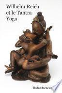 Wilhelm Reich et le Tantra-yoga