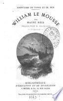 William le Mousse par Mayne-Reid