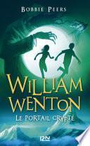William Wenton, le casseur de codes - tome 02 : Le Portail Crypté