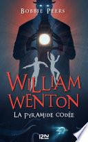 William Wenton - Tome 03 : La Pyramide Codée