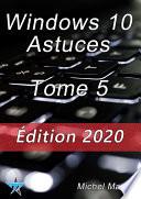 Windows 10 Astuces Tome 5