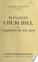 Winston Churchill et l'Angleterre du XXe siècle