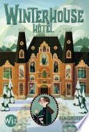 Winterhouse Hôtel - tome 1