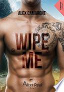 Wipe me