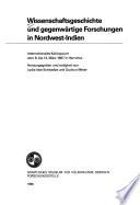 Wissenschaftsgeschichte und gegenwärtige Forschungen in Nordwest-Indien