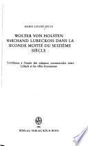 Wolter von Holsten, marchand lubeckois dans la seconde moitié du seizième siècle