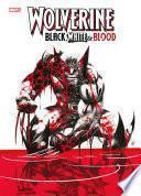 Wolverine : Black, White & Blood