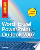 Word, Excel, PowerPoint et Outlook 2007