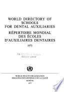 World Directory of Schools for Dental Auxiliaries