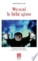Wuturi, le bébé géant