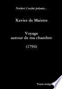 Xavier de Maistre - Voyage Autour de Ma Chambre