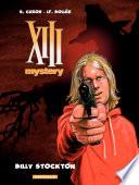 XIII Mystery - Tome 6 - Billy Stockton