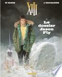 XIII - tome 6 - Le dossier Jason Fly