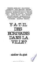 Y-a-t-il des écrivains dans la ville?