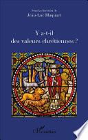 Y a-t-il des valeurs chrétiennes ?